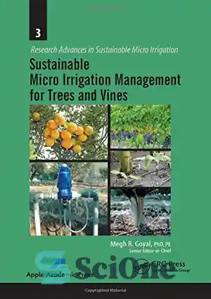 دانلود کتاب Sustainable Micro Irrigation Management for Trees and Vines – مدیریت ریز آبیاری پایدار برای درختان و انگور